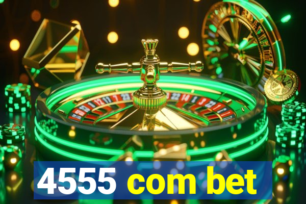 4555 com bet